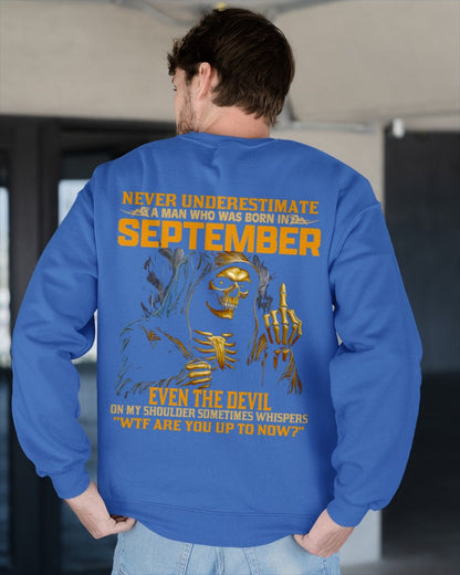 NEVER UNDERESTIMATE A MAN WHO WAS BORN IN SEPTEMBER - ntnt09 male (SKU12-276-09)