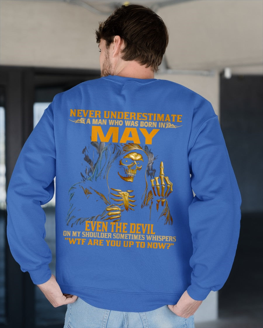 NEVER UNDERESTIMATE A MAN WHO WAS BORN IN MAY - ntnt05 male (SKU12-276-05)