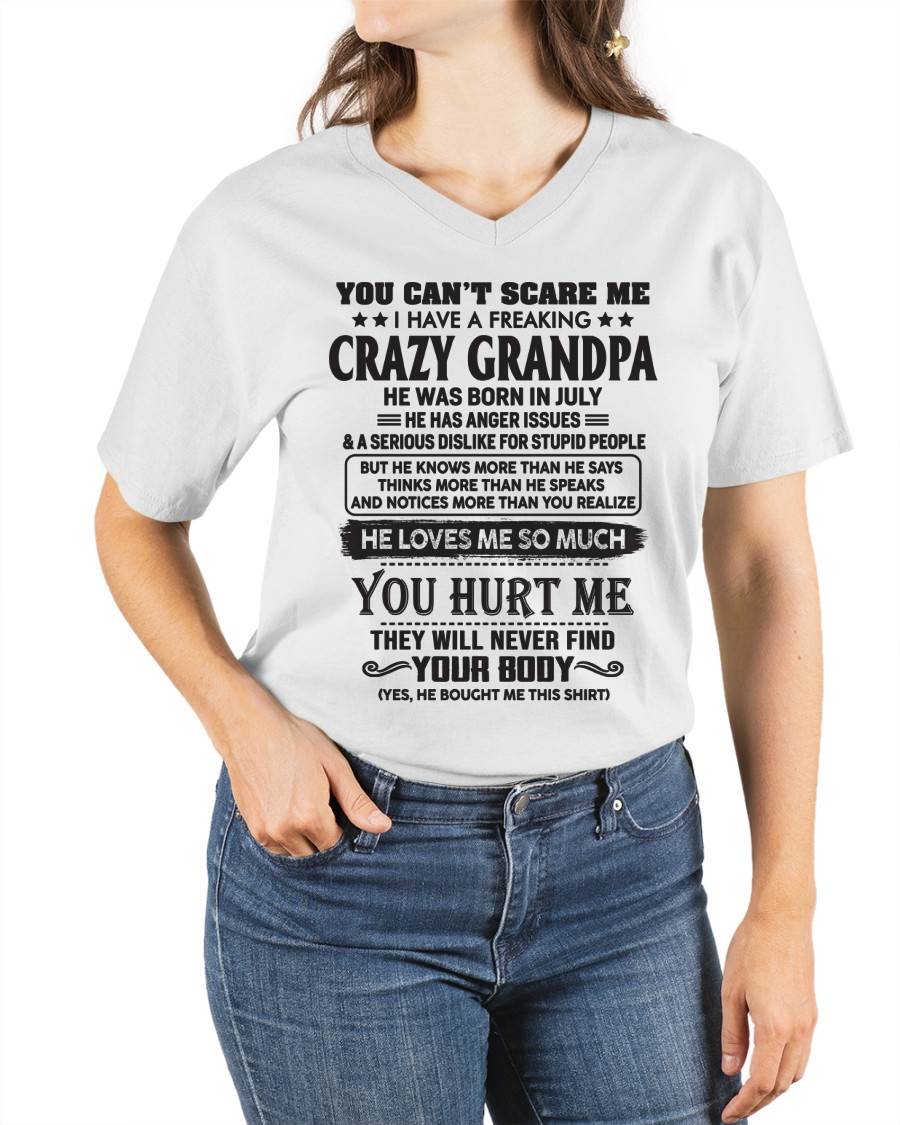 July – You Can’t Scare Me I Have A Freaking Crazy Grandpa – Gift For Granddaughter From Grandpa – ntnt07 (SKU12-221-07)