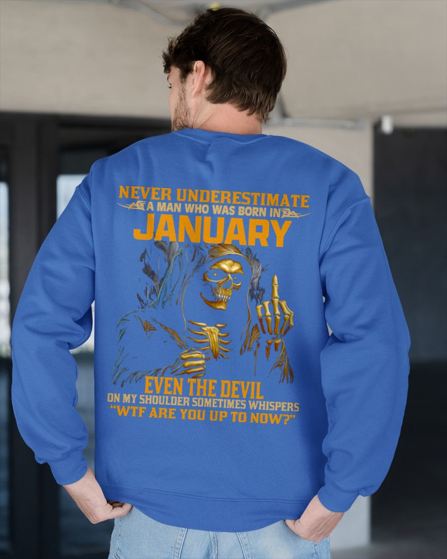 NEVER UNDERESTIMATE A MAN WHO WAS BORN IN JANUARY - ntnt01 male (SKU12-276-01)