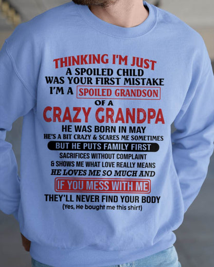Thinking I'm Just A Spoiled Child - Gift For Grandson And Granddaughter From Grandpa - ntnt05 (SKU10-05-05)