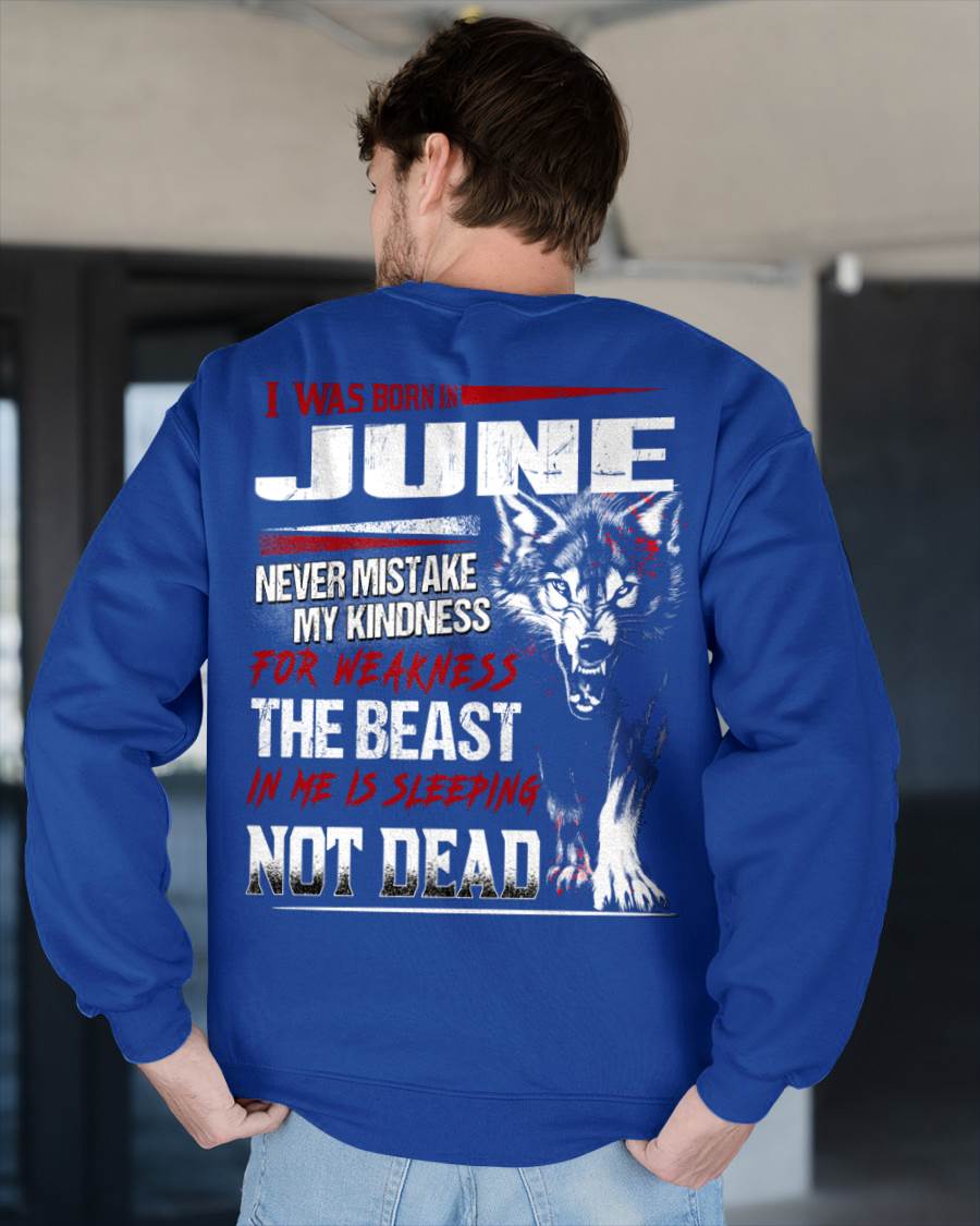 I Was Born In June Never Mistake My Kindness For Weakness - T-Shirt For Man - ntnt06 (SKU08-64-06)