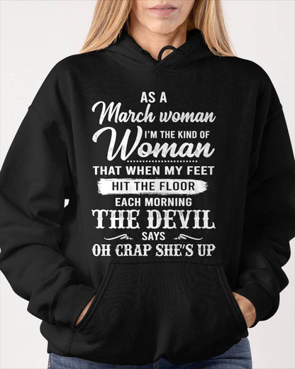 March - I'm The Kind Of Woman – T-Shirt For Woman – ntnt03 (SKU26T-01181-03)