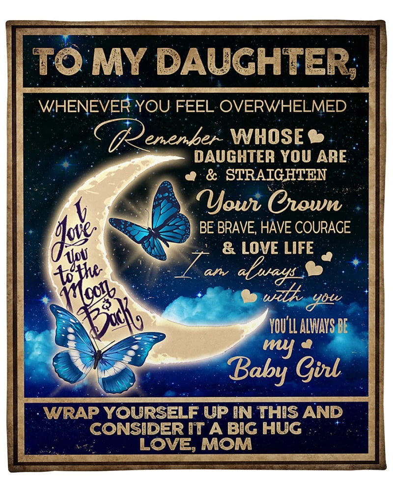 To My Daughter Blanket – Wrapped In Love From Mom