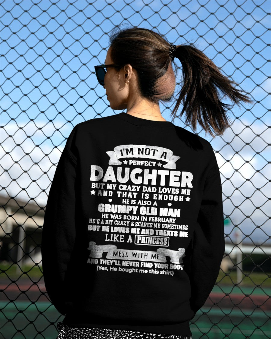 I'M NOT A PERFECT DAUGHTER BUT I'M BLESSED WITH AN AWESOME FEBRUARY DAD - FROM DAD - NTNT02 - (SKU2603-113-02)
