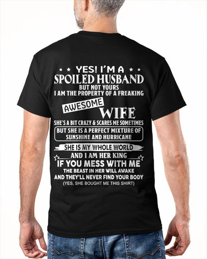 Yes! I'm A Spoiled Husband But Not Yours - Birthday Gift From Wife / Woman - ntnt00 (SKU12-232-00)