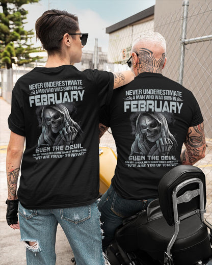 FEBRUARY - NEVER UNDERESTIUNDER A MAN - T-SHIRT FOR MAN - ntnt02 (SKU08-05-02)