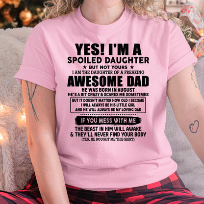 August - I'm Spoiled Daughter - Gift for Daughter from Dad - ntnt08 (SKU-TDD1206-08)