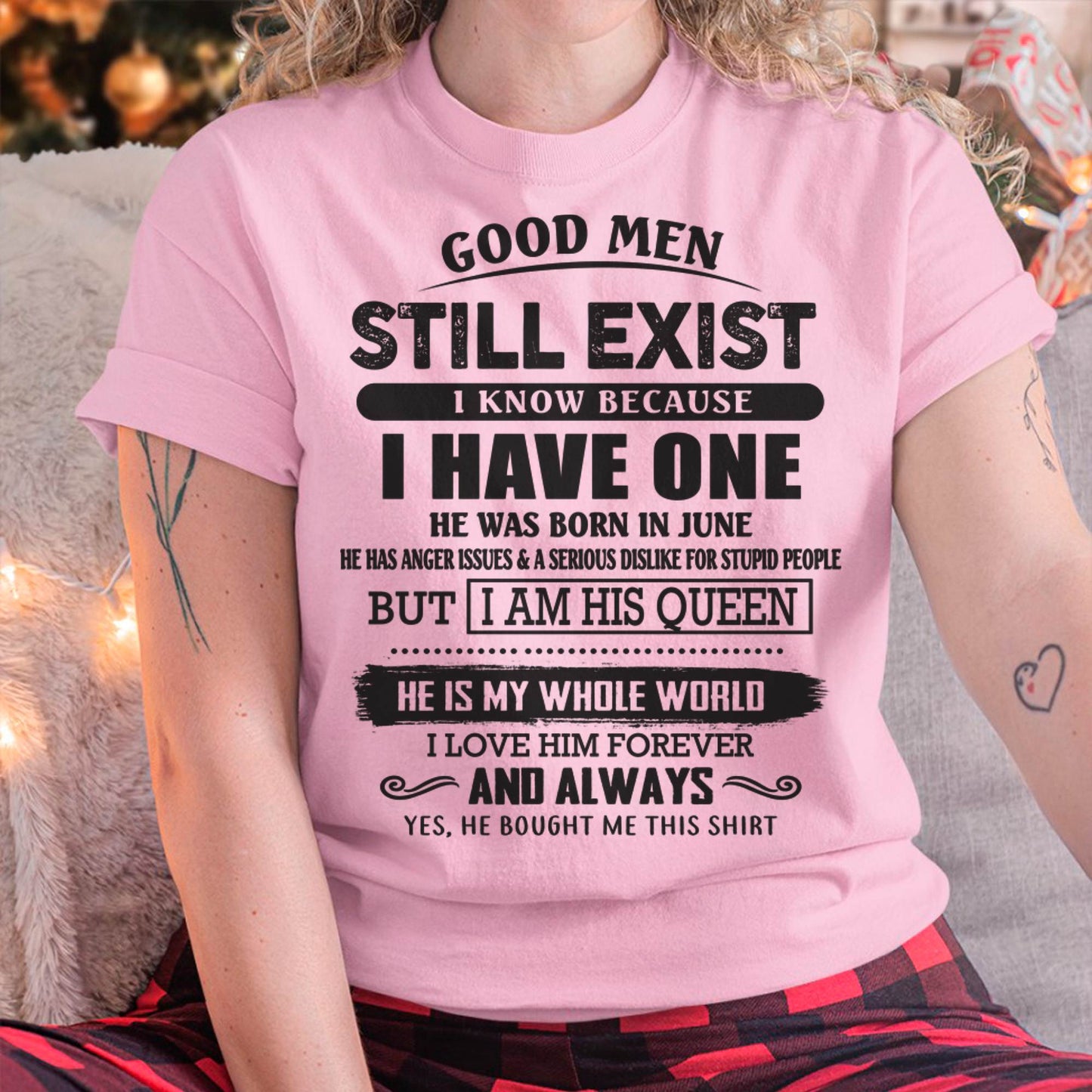June - Good Men Still Exist - Perfect Gift For Girlfriend, Wife From Husband - ntnt06 (SKU07-166-06)