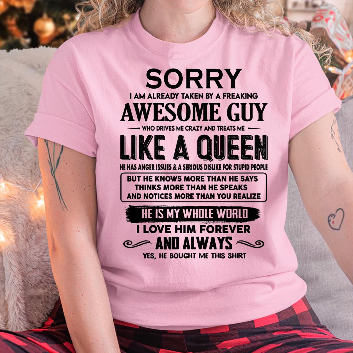 Sorry I am already taken by a freaking awesome guy - Gift for Wife From Husband - ntnt00 (SKU-SRG-00)