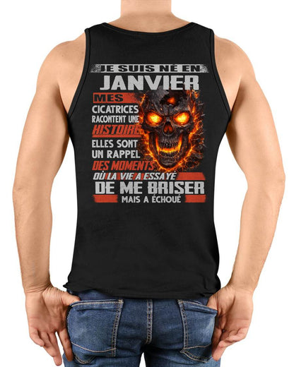 Je Suis Né en Janvier – Mes Cicatrices Racontent Une Histoire | T-Shirt Homme Fort - ntnt01 (SKU26T-01175-01)