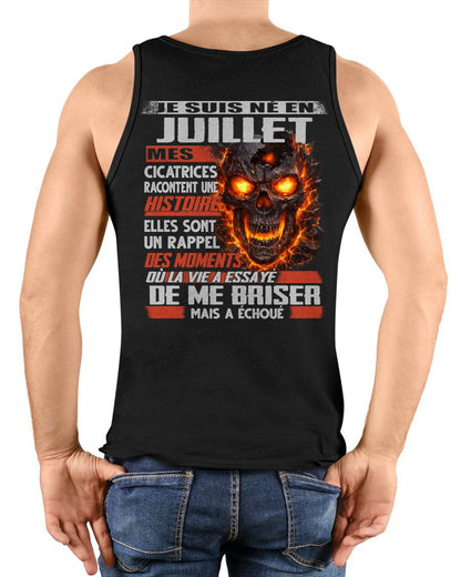 Je Suis Né en Juillet – Mes Cicatrices Racontent Une Histoire | T-Shirt Homme Fort - ntnt07 (SKU26T-01175-07)