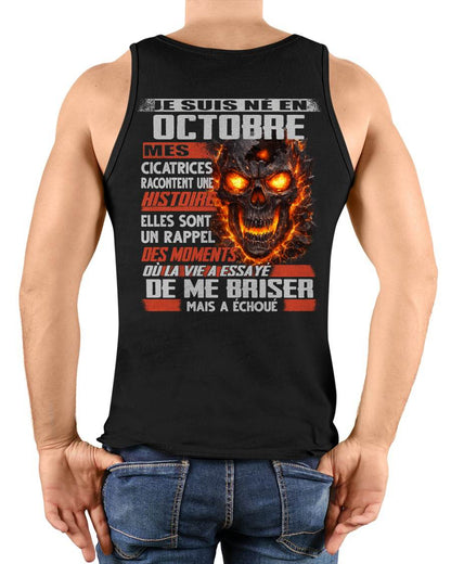Je Suis Né en Octobre – Mes Cicatrices Racontent Une Histoire | T-Shirt Homme Fort - ntnt10 (SKU26T-01175-10)