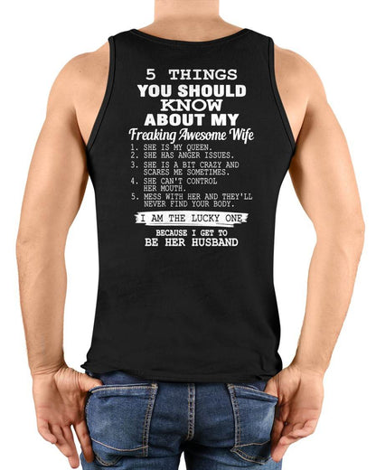 5 THINGS YOU SHOULD KNOW ABOUT MY FREAKING AWESOME WIFE - PERFECT GIFT FOR YOUR HUSBAND, BOYFRIEND - ntnt00 (SKU12-299)
