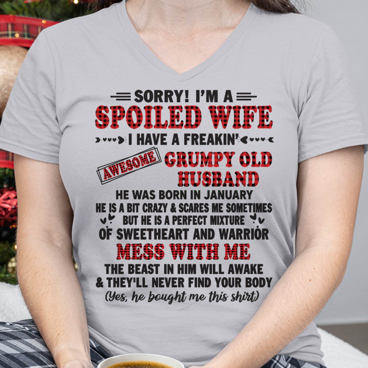 JANUARY - SPOILED WIFE OF AWESOME GRUMPY OLD HUSBAND - PERFECT GIFT  FROM HUSBAND - ntnt01 (SKU12-111-01)