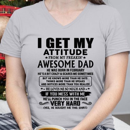 Thanks Dad - I GET MY ATTITUDE FROM MY FREAKIN' AWESOME DAD - Gift for Son and Daughter From Dad - ntnt02 (SKU-TDD-CU-02)
