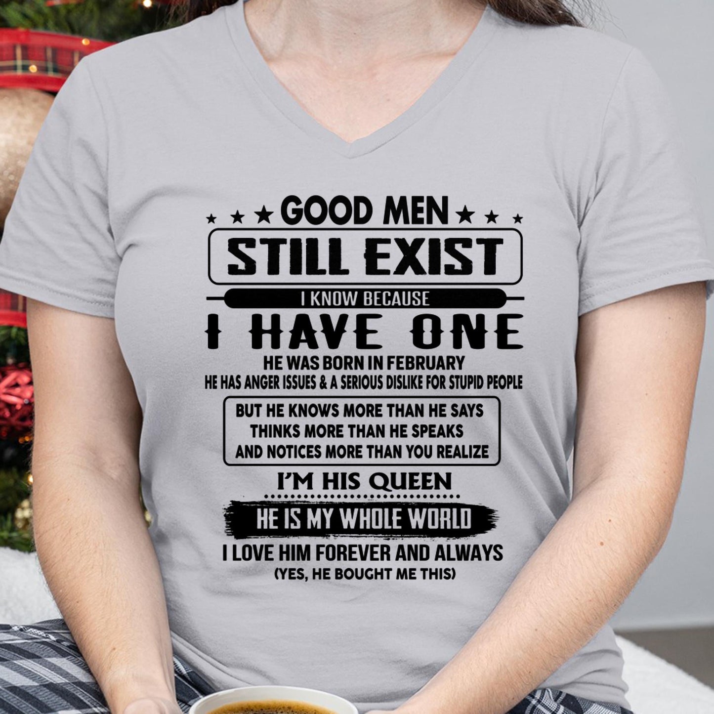 February - Good men Still Exist - gift for your girlfriend, wife from Husband - ntnt02 (SKU-GM-02)
