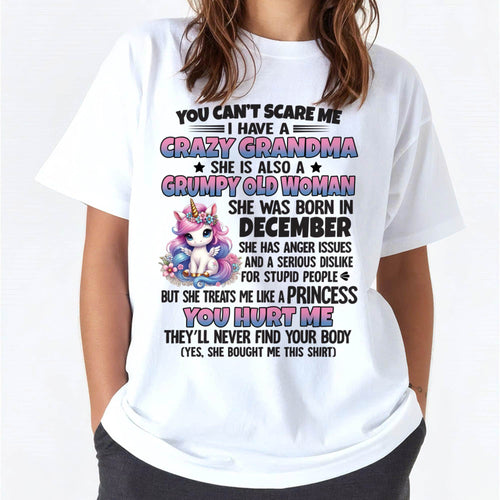 You Can’t Scare Me I Have A Crazy Grandma - Gift For Grandson And Granddaughter From Grandma - ntnt12 (SKU09-106-12)